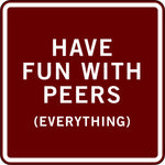HAVE FUN WITH PEERS