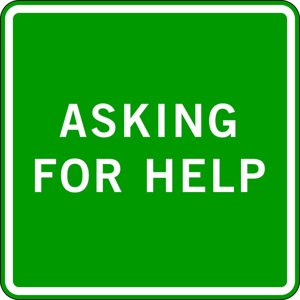 ASKING FOR HELP