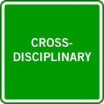 CROSS-DISCIPLINARY