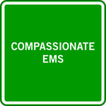 COMPASSIONATE EMS