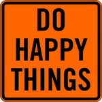DO HAPPY THINGS
