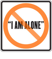 "I AM ALONE"