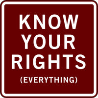 KNOW YOUR RIGHTS