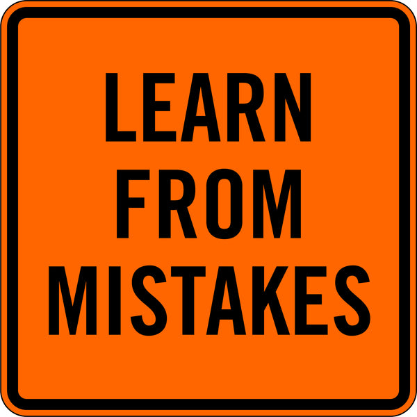 LEARN FROM MISTAKES
