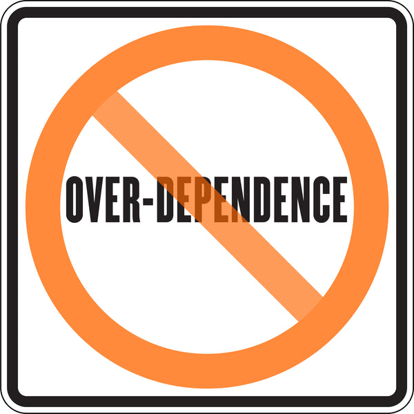 OVER-DEPENDENCE