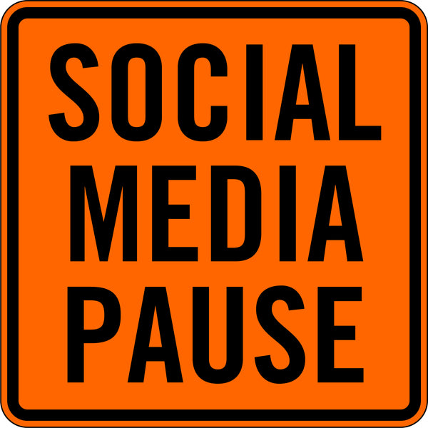 SOCIAL MEDIA PAUSE