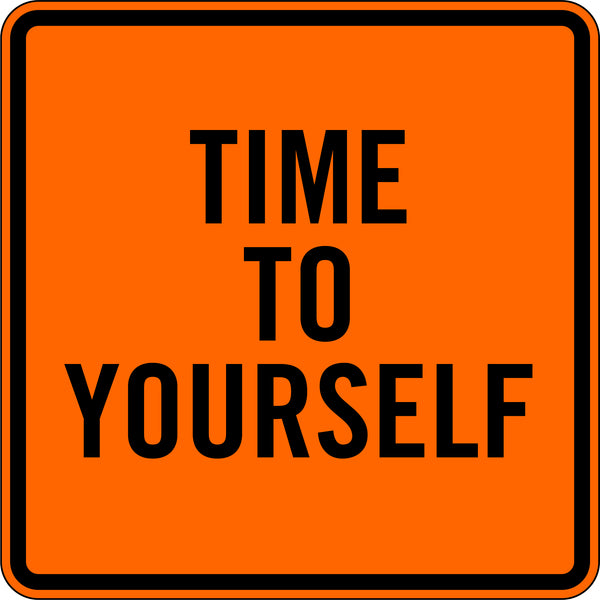 TIME TO YOURSELF