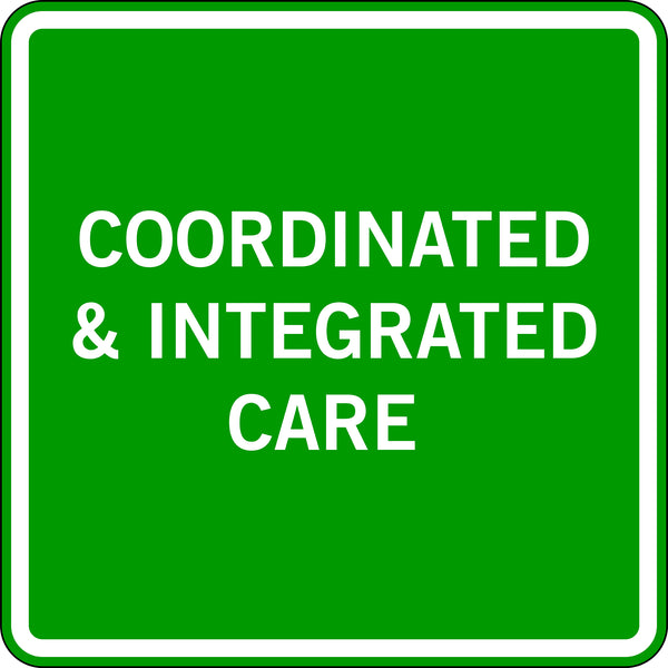 COORDINATED & INTEGRATED CARE