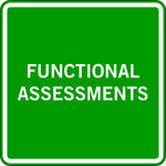 FUNCTIONAL ASSESSMENTS