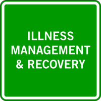 ILLNESS MANAGEMENT & RECOVERY