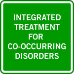 INTEGRATED TREATMENT FOR CO-OCCURRING DISORDERS