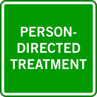 PERSON-DIRECTED TREATMENT