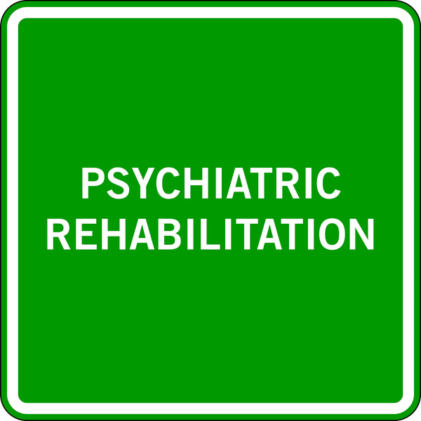 PSYCHIATRIC REHABILITATION